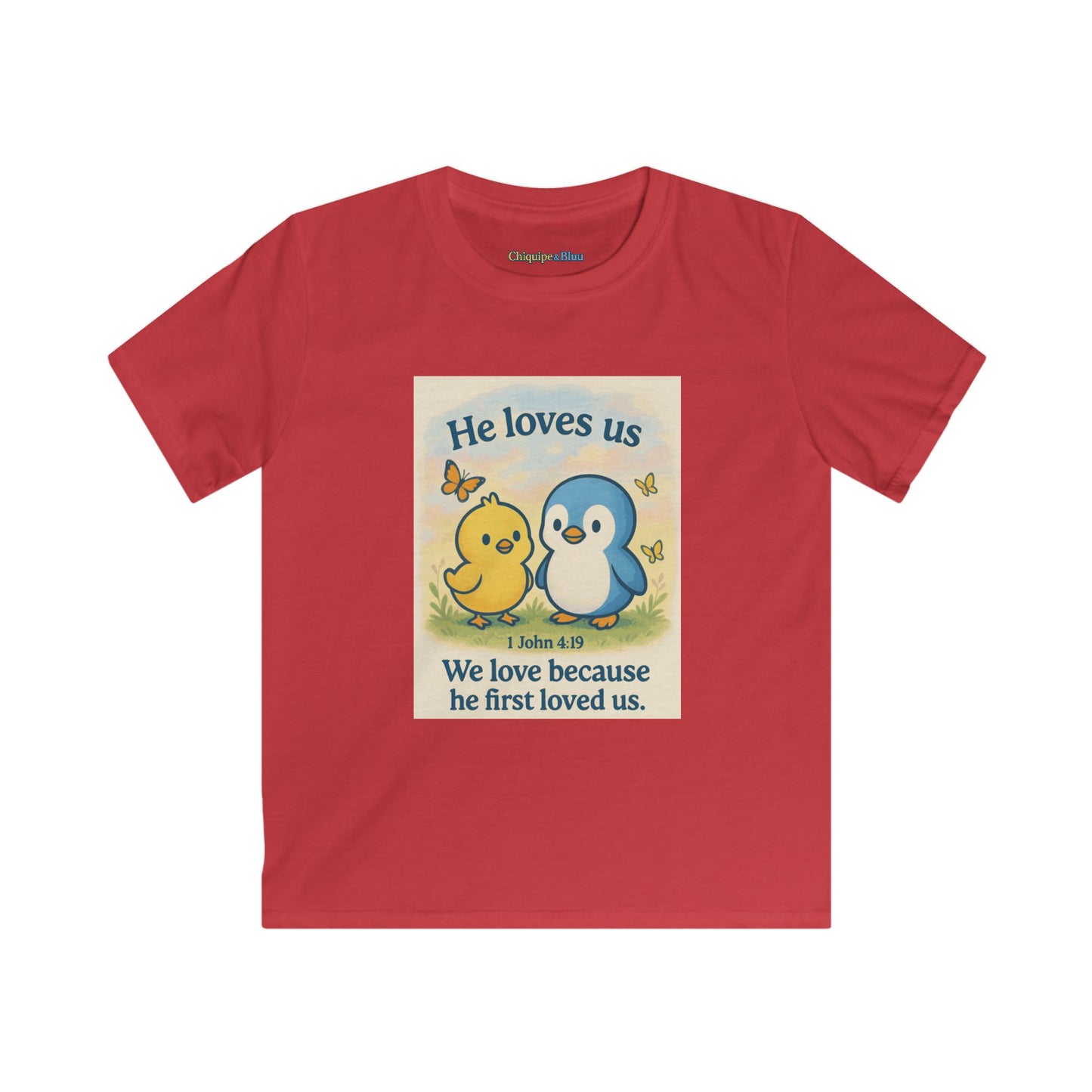 Kids Tee — "He Loves Us" Christian Penguin & Chick Bible Verse Tee (John 4:19)