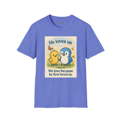 Christian T-Shirt "He Loves Us" Cute Penguin & Chick — 1 John 4:19 Faith Tee