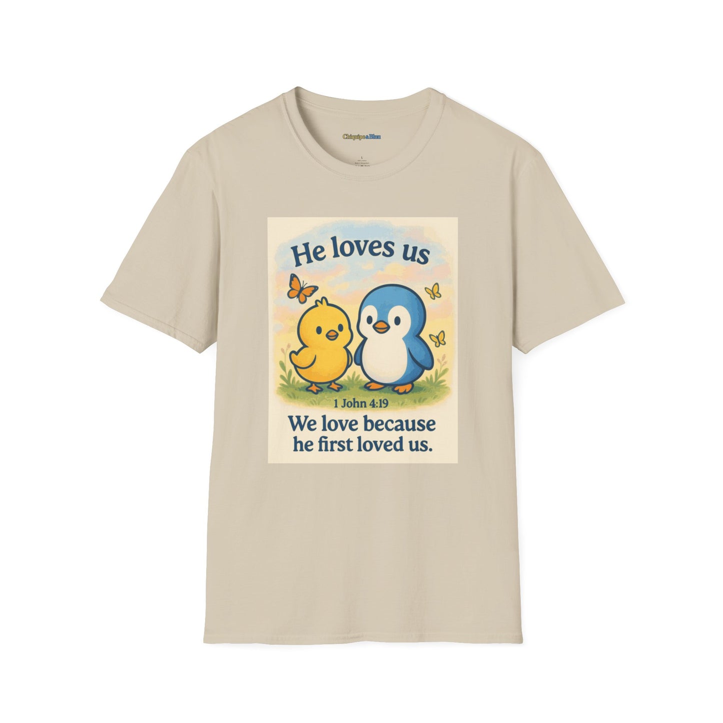Christian T-Shirt "He Loves Us" Cute Penguin & Chick — 1 John 4:19 Faith Tee