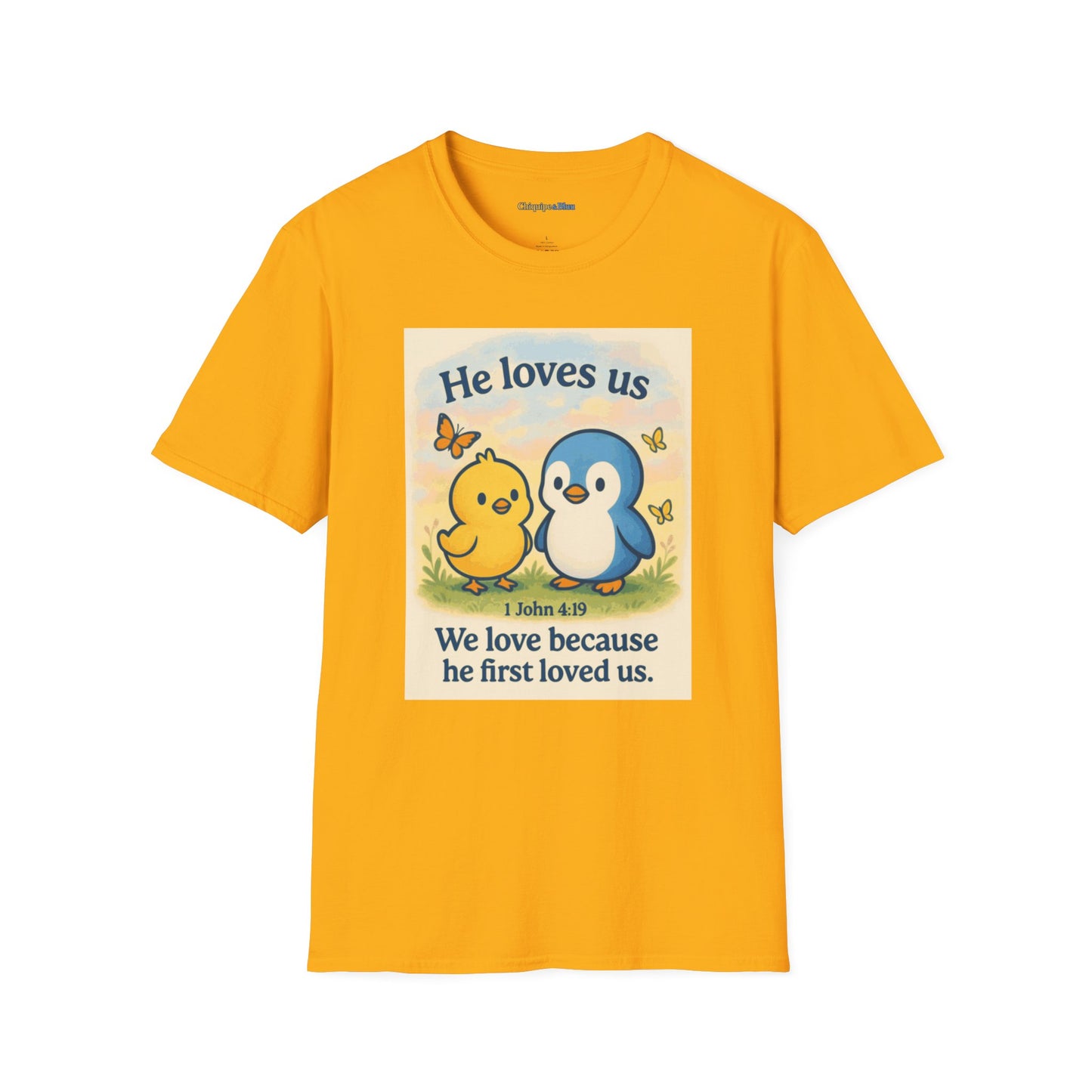 Christian T-Shirt "He Loves Us" Cute Penguin & Chick — 1 John 4:19 Faith Tee