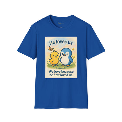 Christian T-Shirt "He Loves Us" Cute Penguin & Chick — 1 John 4:19 Faith Tee