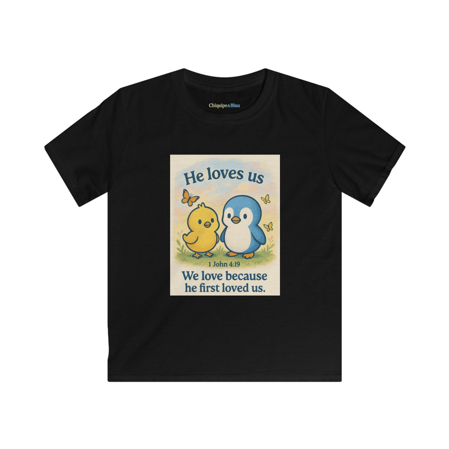 Kids Tee — "He Loves Us" Christian Penguin & Chick Bible Verse Tee (John 4:19)