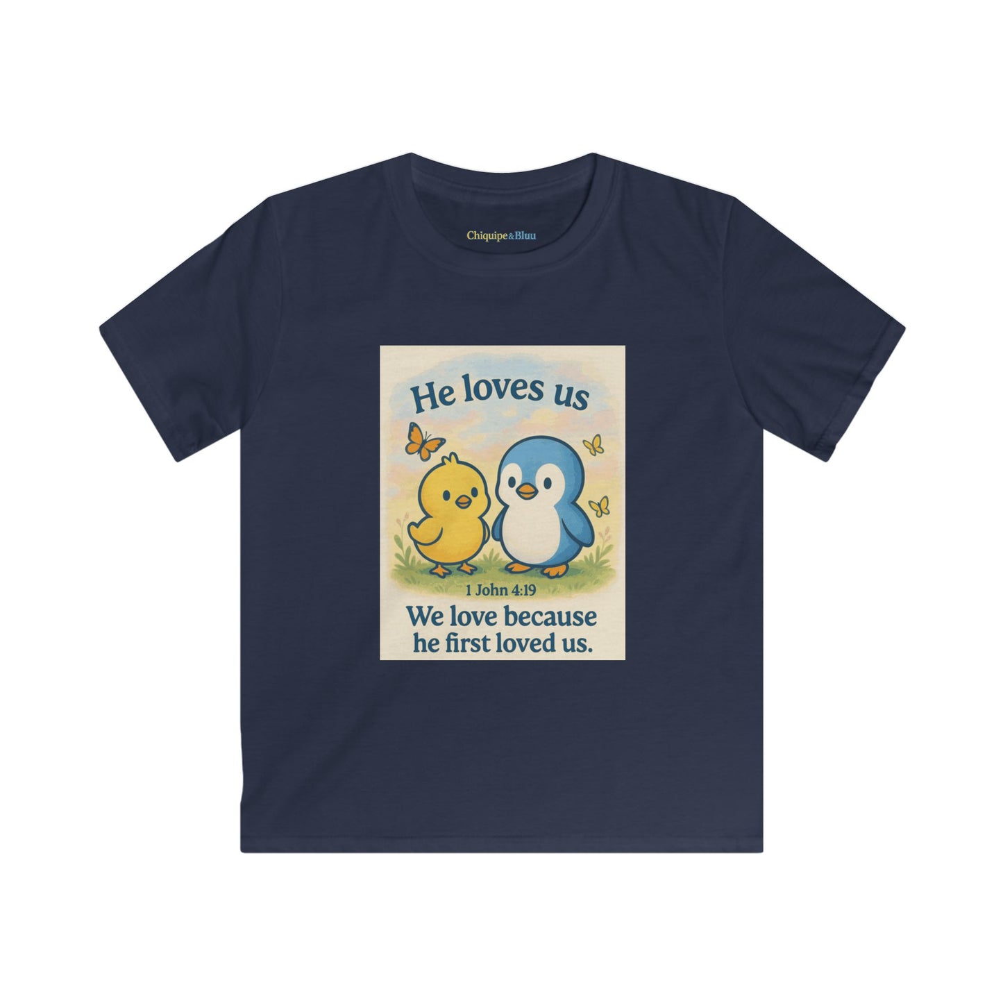 Kids Tee — "He Loves Us" Christian Penguin & Chick Bible Verse Tee (John 4:19)