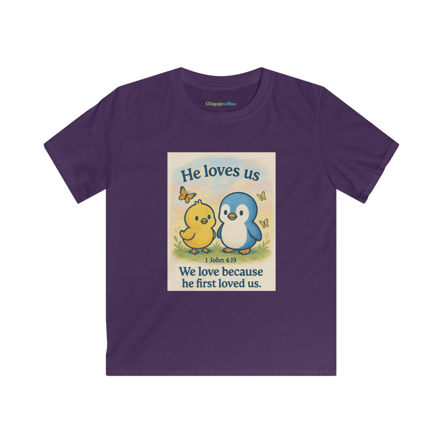 Kids Tee — "He Loves Us" Christian Penguin & Chick Bible Verse Tee (John 4:19)