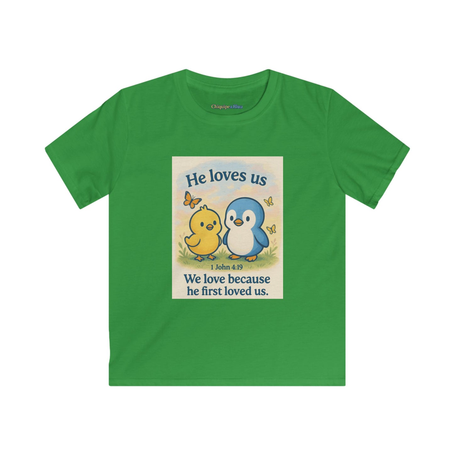 Kids Tee — "He Loves Us" Christian Penguin & Chick Bible Verse Tee (John 4:19)