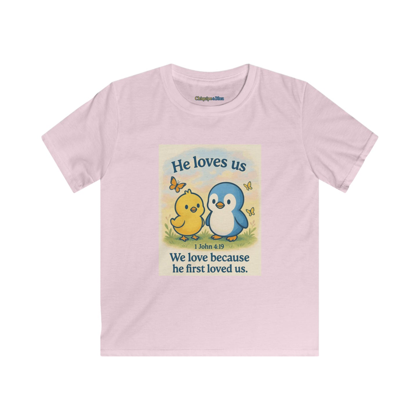 Kids Tee — "He Loves Us" Christian Penguin & Chick Bible Verse Tee (John 4:19)