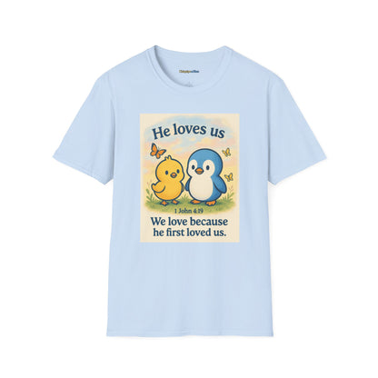 Christian T-Shirt "He Loves Us" Cute Penguin & Chick — 1 John 4:19 Faith Tee